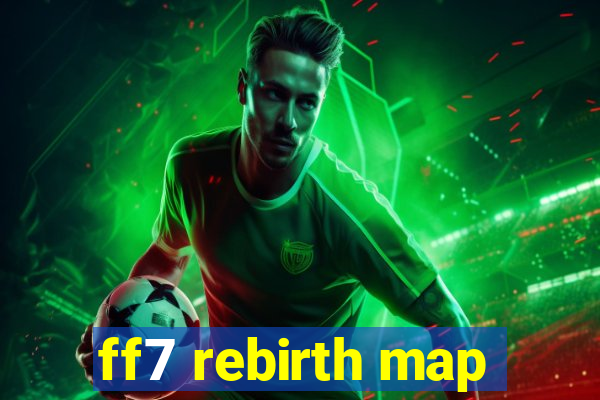 ff7 rebirth map